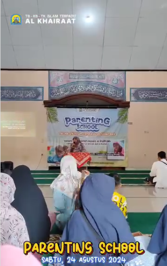 Parenting School TB-KB-TKIT Al-Khairaat